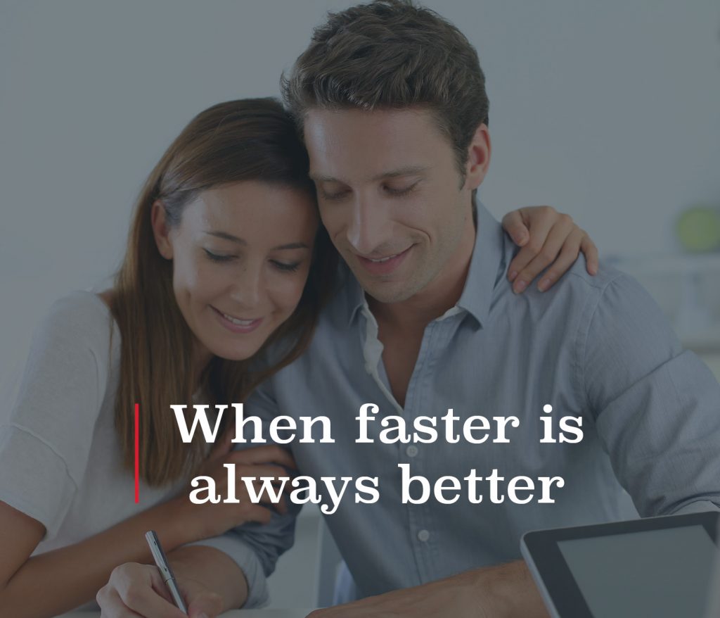 When faster is always better
